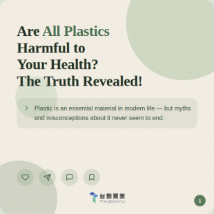 Not All Plastics Are Harmful to Your Health? Let’s Reveal the Truth!